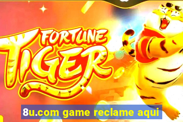 8u.com game reclame aqui